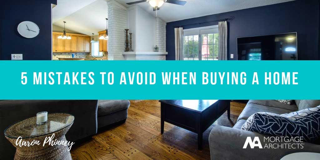 5 Mistakes to Avoid When Buying Your First House